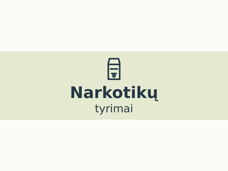 narkotiku-tyrimai